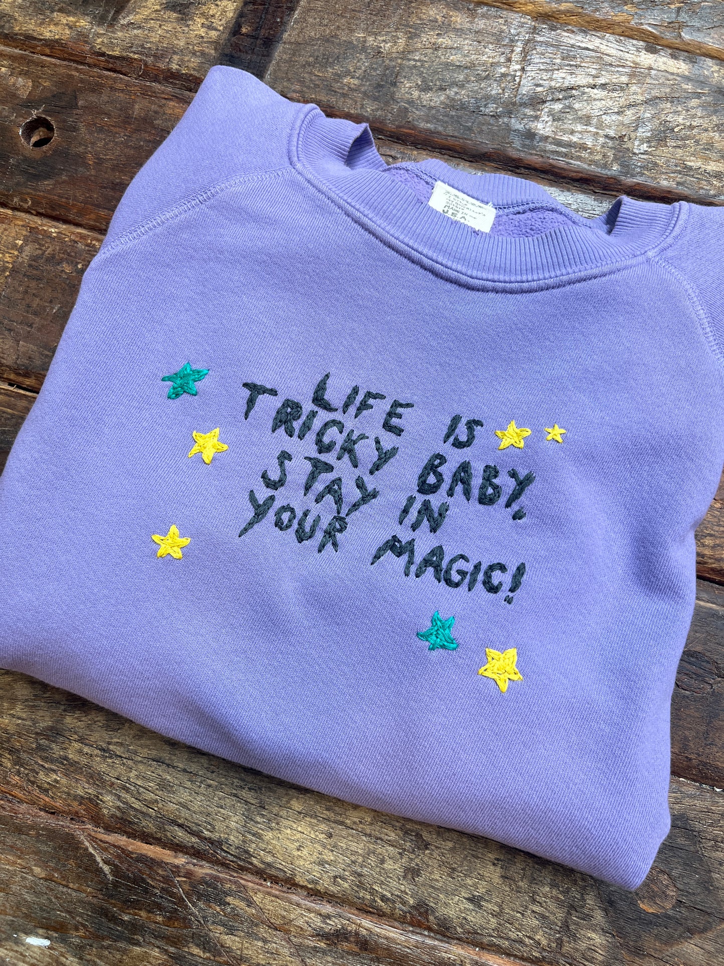 Stay in your Magic Sweatshirt (13 Colors)
