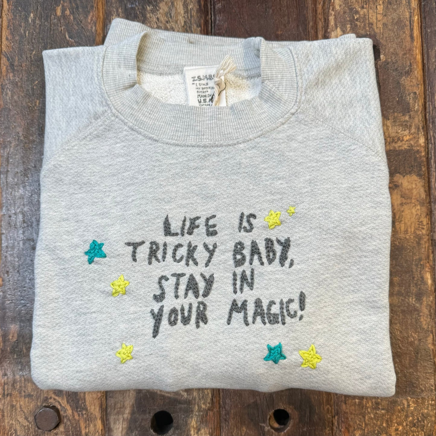 Stay in your Magic Sweatshirt (13 Colors)