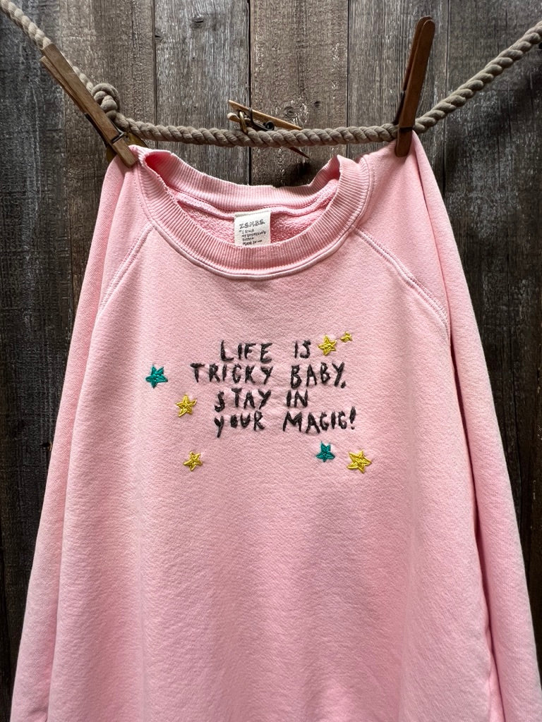 Stay in your Magic Sweatshirt (13 Colors)