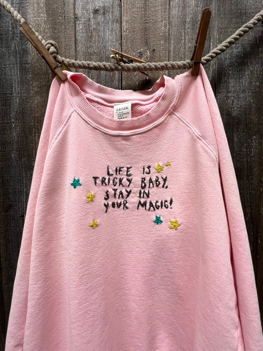 Stay in your Magic Sweatshirt (13 Colors)
