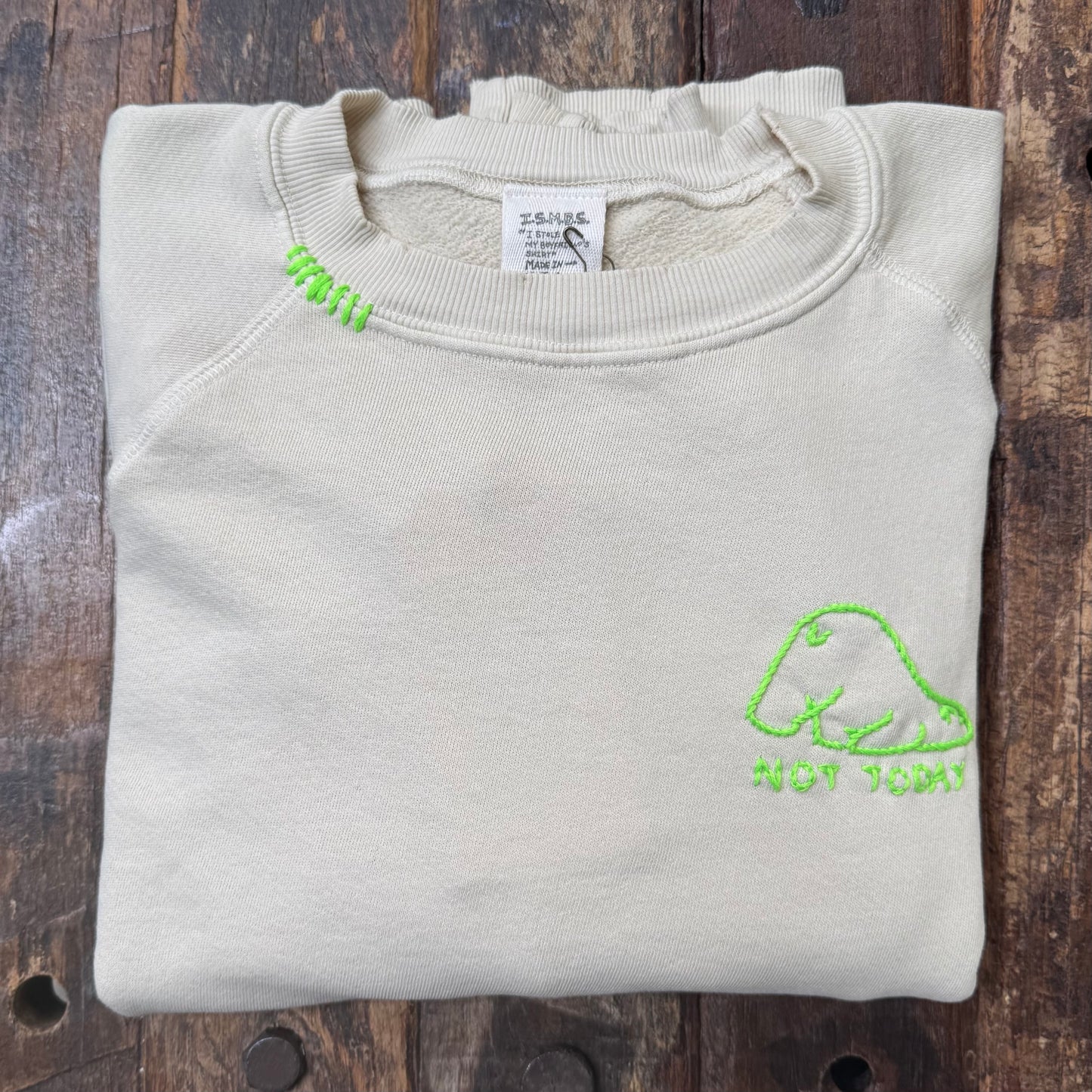 Not Today Sweatshirt (9 Colors)