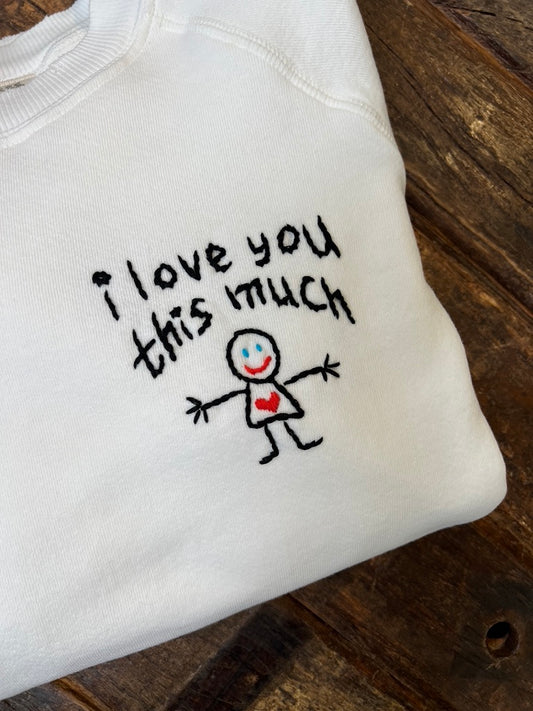 I love you this much weatshirt (13Colors)