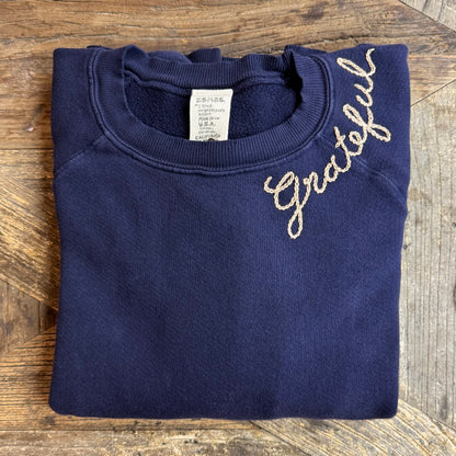 Choose Grateful or Thankful Custom Hand Embroidered Sweatshirts  (20 Colors)