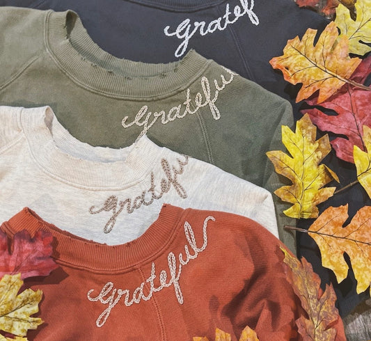 Choose Grateful or Thankful Custom Hand Embroidered Sweatshirts  (20 Colors)