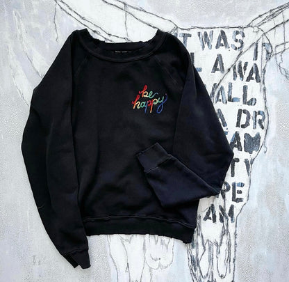 be happy rainbow Sweatshirts  (20 Colors)