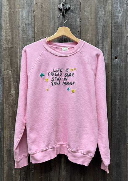 Stay in your Magic Sweatshirt (13 Colors)