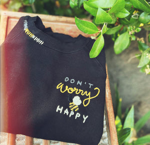 Don't Worry Bee Happy Sweatshirt(4 Colors)